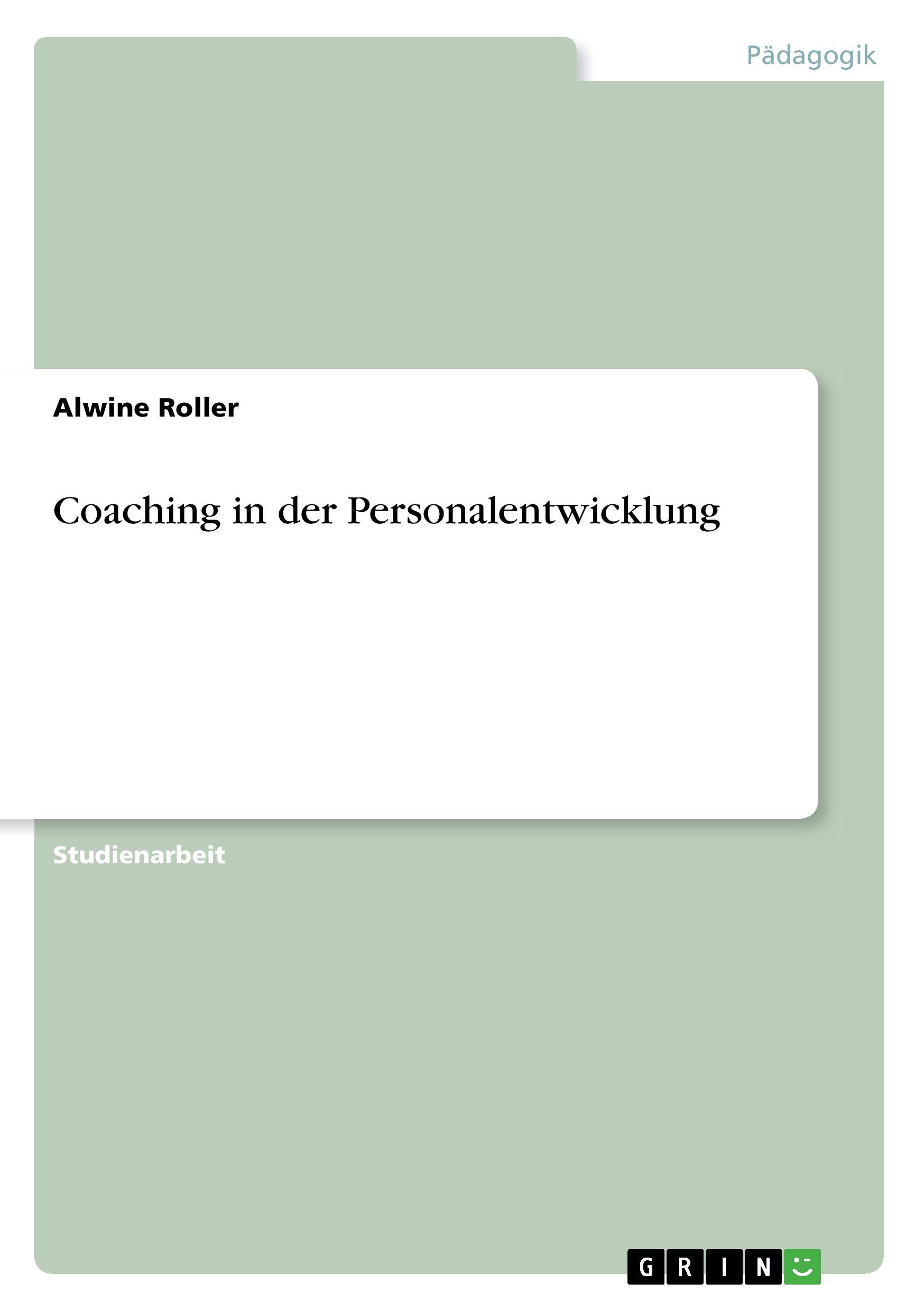 Coaching in der Personalentwicklung - Roller, Alwine