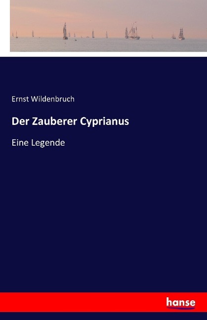 Der Zauberer Cyprianus - Wildenbruch, Ernst