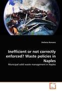 Inefficient or not correctly enforced? Waste policies in Naples - Stefania Romano