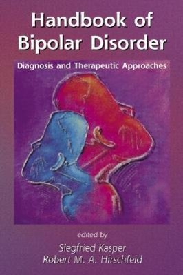 Handbook of Bipolar Disorder - Kasper, Siegfried Hirschfeld, Robert Kasper, Kasper