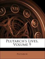 Plutarch s Lives, Volume 9 - Plutarch Perrin, Bernadotte