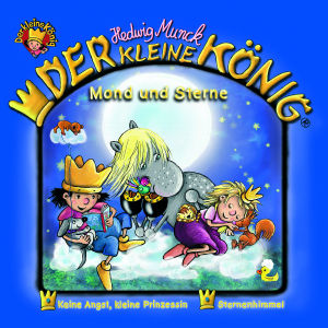 Der kleine Koenig - Mond und Sterne, 1 Audio-CD - Munck, Hedwig