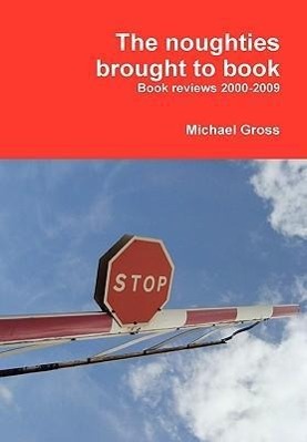 The noughties brought to book - Gross, Michael