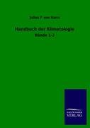 Handbuch der Klimatologie. Bd.1-2 - Hann, Julius von