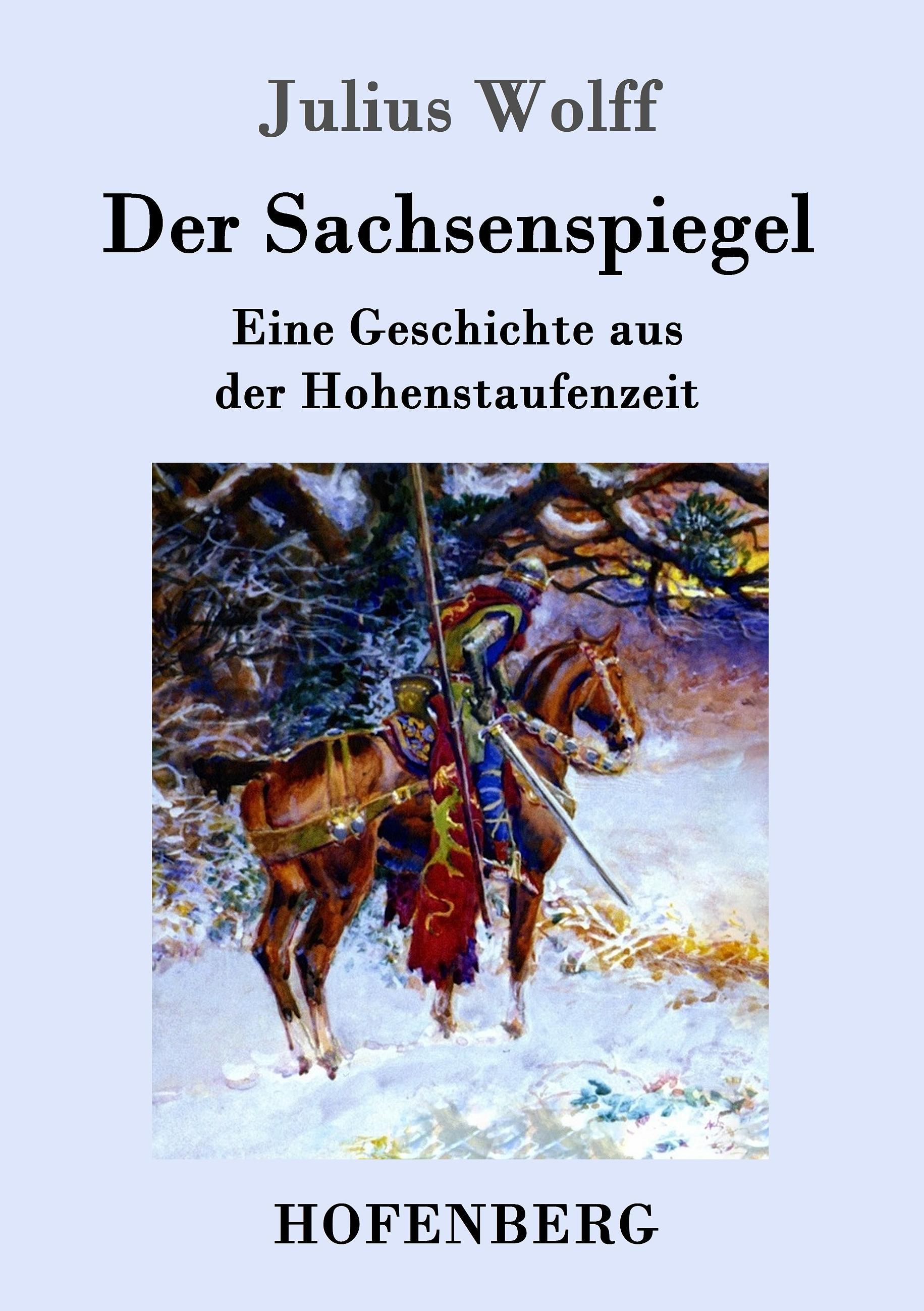 Der Sachsenspiegel - Wolff, Julius