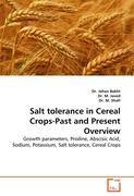 Salt tolerance in Cereal Crops-Past and Present Overview - Dr. Jehan Bakht Dr. M. Javed Dr. M. Shafi