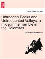 Edwards, A: Untrodden Peaks and Unfrequented Valleys: a mids - Edwards, Amelia Blandford