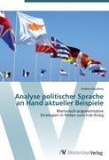 Analyse politischer Sprache an Hand aktueller Beispiele - Hausberg, Andrea