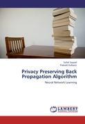 Privacy Preserving Back Propagation Algorithm - Suhel Sayyad Prakash Kulkarni