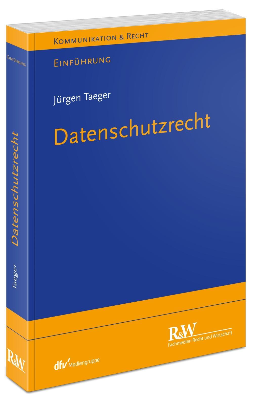 Datenschutzrecht Taeger, Jürgen Schriftenreihe Kommunikation und Recht Kommuni.. - Taeger, JÃ¼rgen