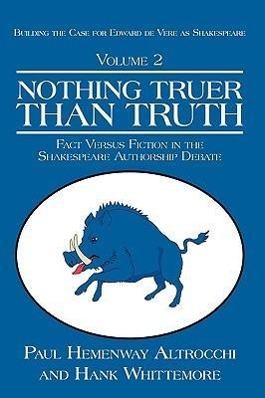 NOTHING TRUER THAN TRUTH - Altrocchi, Paul Hemenway Whittaker, Hank