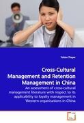 Cross-Cultural Management and Retention Management in China - Tobias Thayer