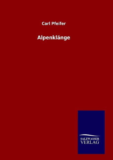 Alpenklaenge - Carl Pfeifer
