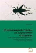 Oekophysiologische Studien an ausgewaehlten Orthopteren - Robert Sturm