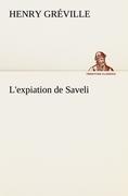 L expiation de Saveli - Gréville, Henry