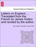 Blanc, J: Letters on England ... Translated from the French - Blanc, Jean Joseph Louis Hutton, James