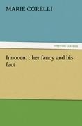 Innocent : her fancy and his fact - Corelli, Marie