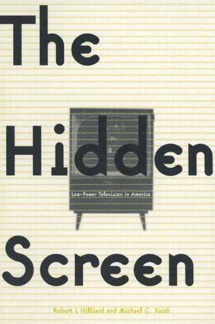 Hidden Screen - Robert L. Hilliard Michael C. Keith (Boston College, USA)