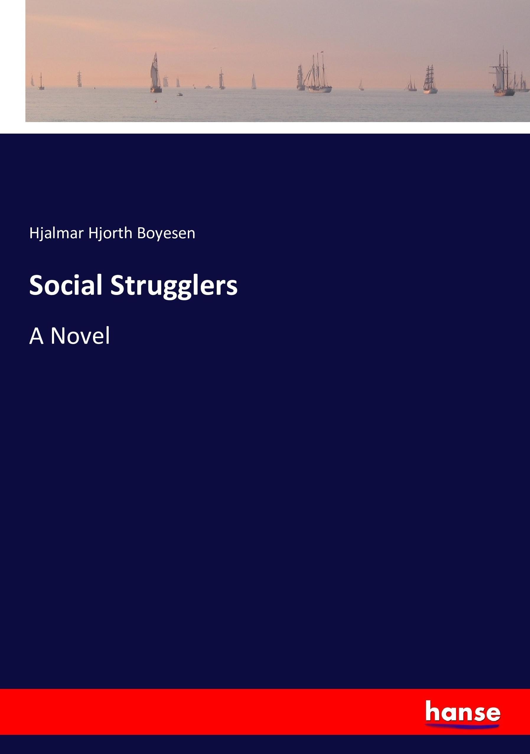 Social Strugglers - Boyesen, Hjalmar Hjorth