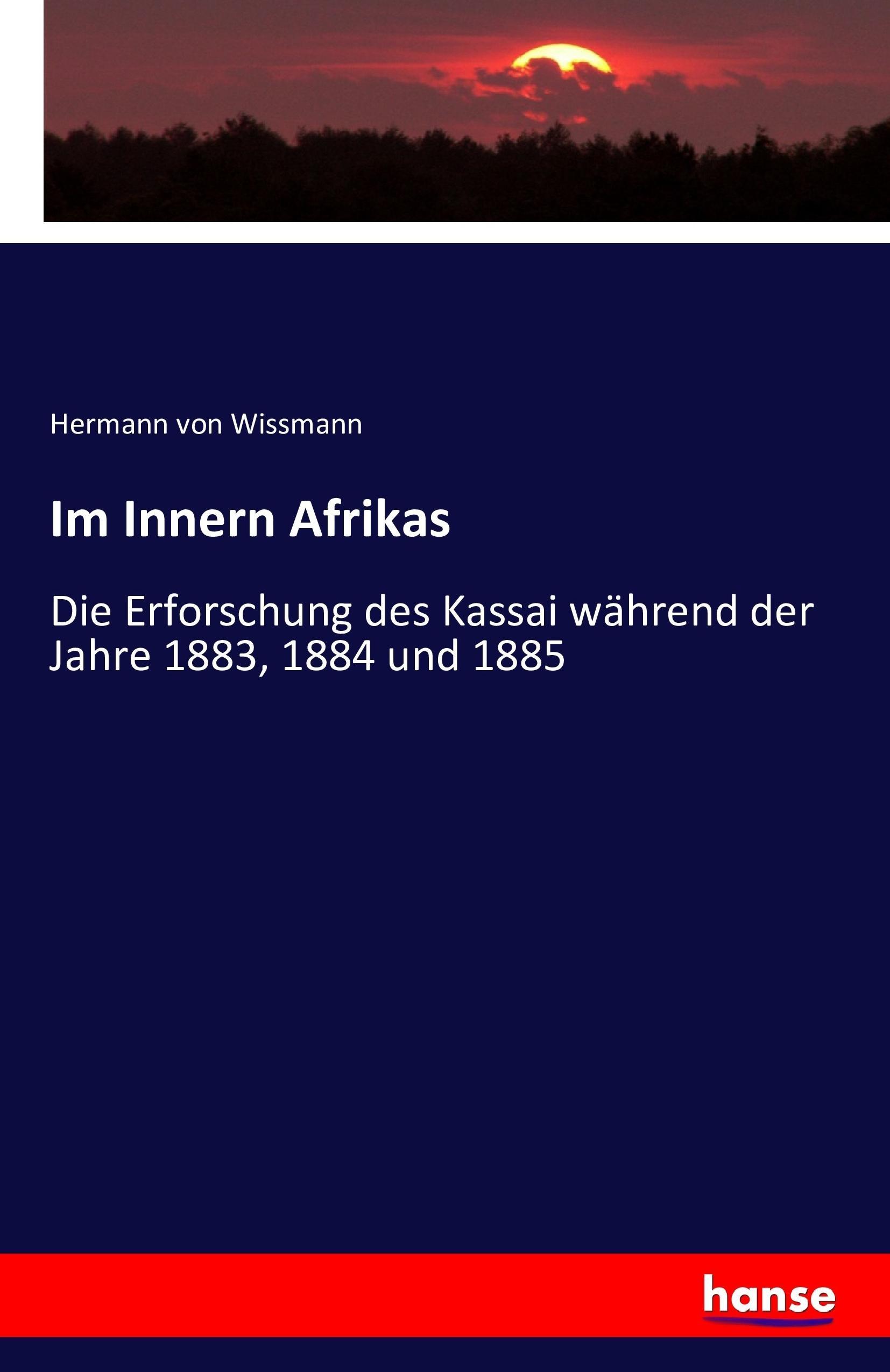 Im Innern Afrikas - Wissmann, Hermann von