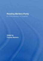 Reading Merleau-Ponty: On Phenomenology of Perception - Balwin, Thomas