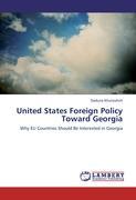United States Foreign Policy Toward Georgia - Daduna Khutsishvili