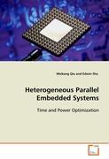Heterogeneous Parallel Embedded Systems - Qiu, Meikang Sha, Edwin