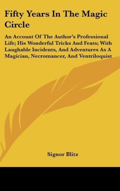 Fifty Years In The Magic Circle - Blitz, Signor