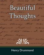 Beautiful Thoughts - Drummond, Henry Henry Drummond