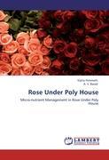 Rose Under Poly House - Hiremath, Vijeta Barad, A. V.