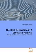 The Beat Generation in A Scholastic Analysis - Tilman Otto Wagner