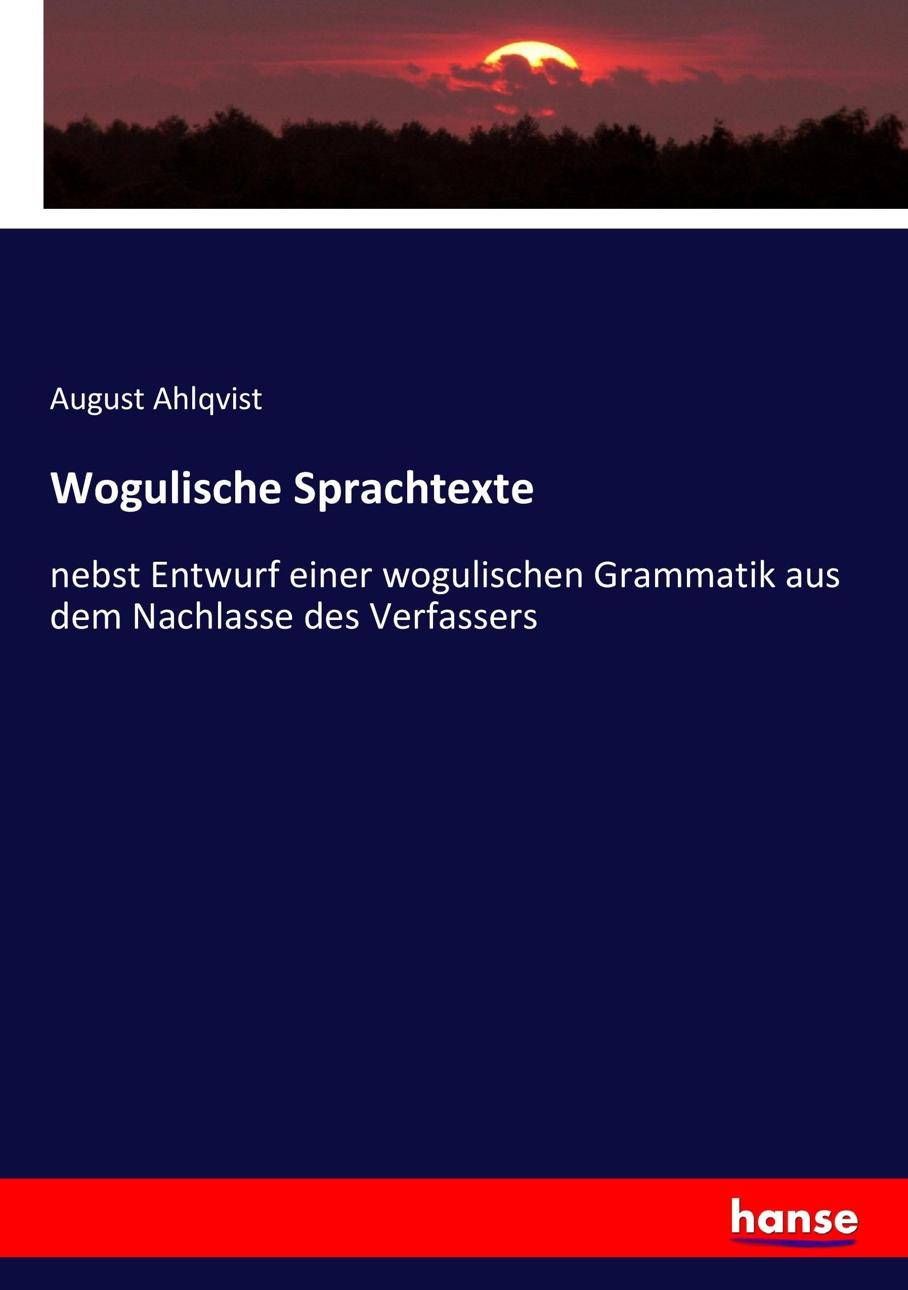 Wogulische Sprachtexte - Ahlqvist, August