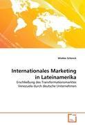 Internationales Marketing in Lateinamerika - Schenck, Wiebke