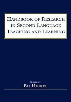 Handbook of Research in Second Language Teaching and Learning - Hinkel, Eli