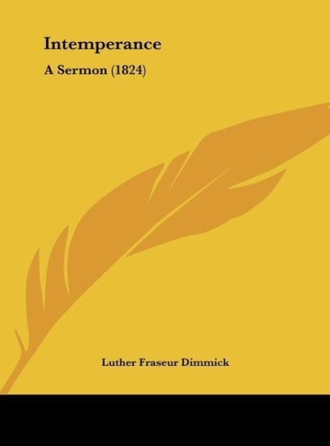 Intemperance - Dimmick, Luther Fraseur
