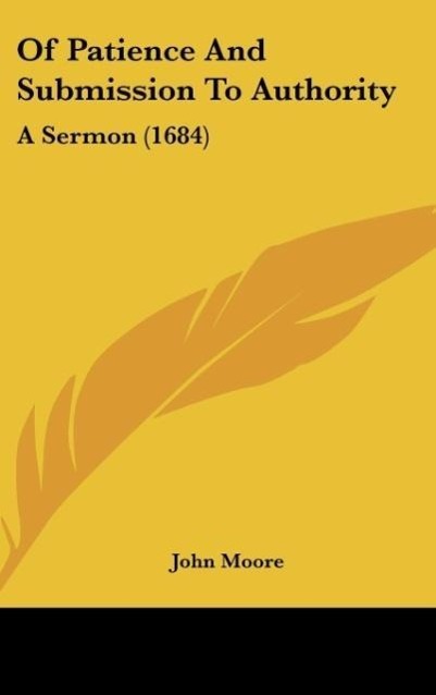 Of Patience And Submission To Authority - Moore, John