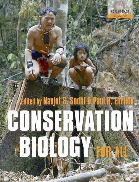 Conservation Biology for All - Sodhi, Navjot S. Ehrlich, Paul R.