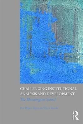 Challenging Institutional Analysis and Development - Paul Dragos Aligica (George Mason University, USA) Peter J. Boettke