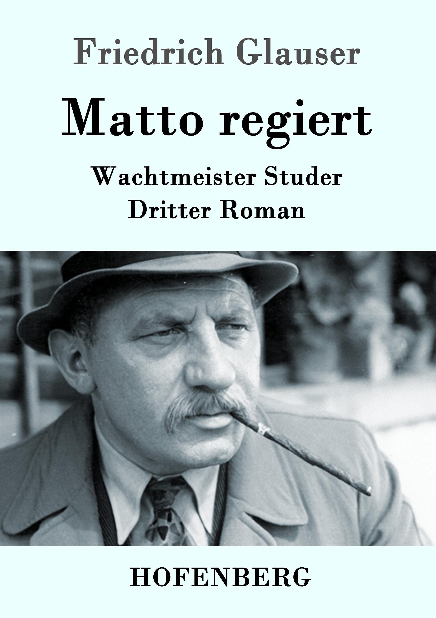 Matto regiert - Glauser, Friedrich
