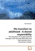 The transition to adulthood - A shared responsibility - Hans Schuman