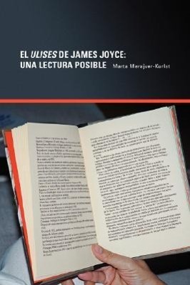 El Ulises De James Joyce: Una Lectura Posible - Merajver-Kurlat, Marta
