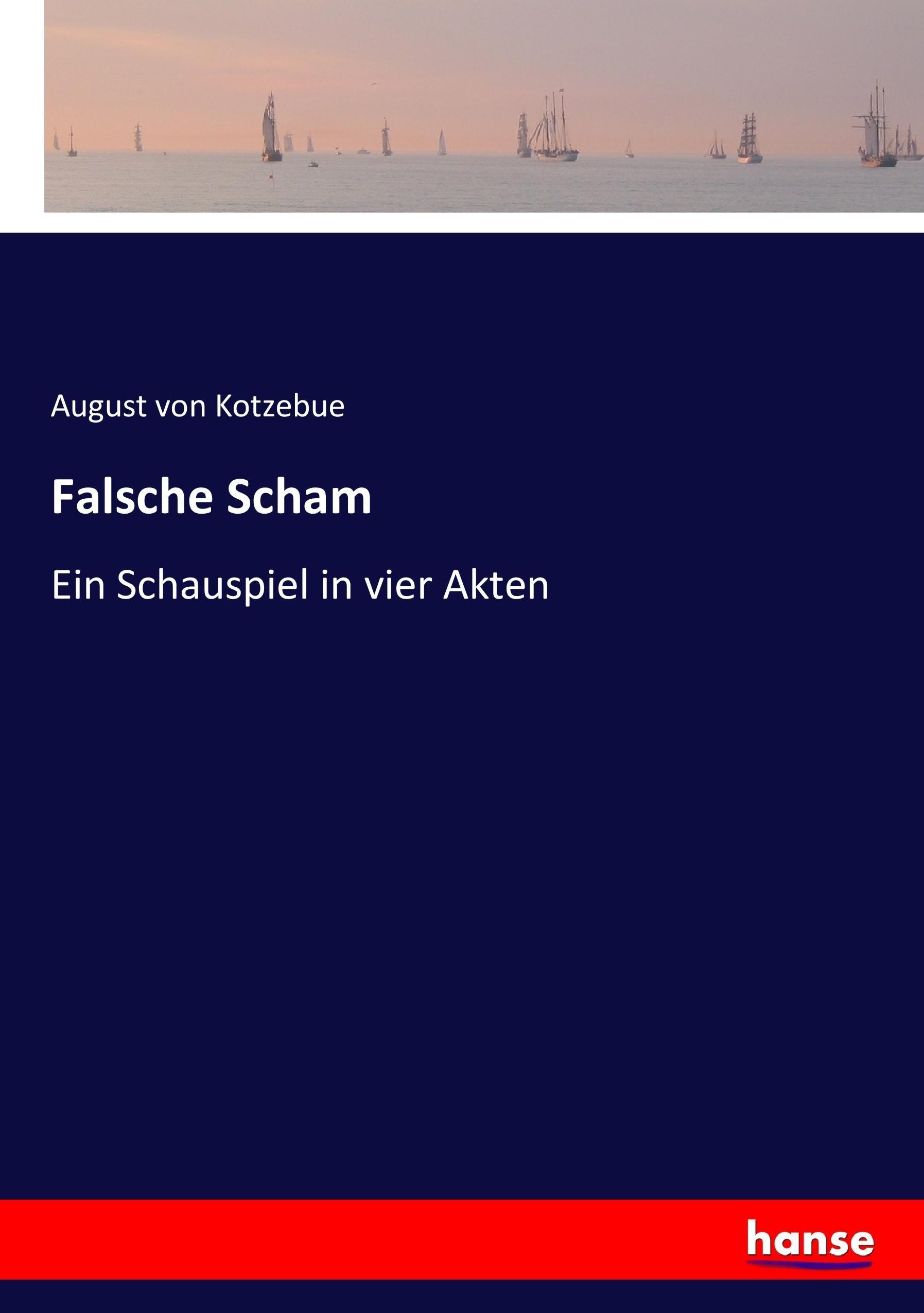 Falsche Scham - Kotzebue, August von