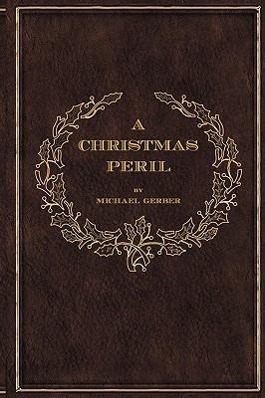 CHRISTMAS PERIL - Gerber, Michael Allen