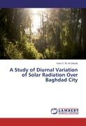 A Study of Diurnal Variation of Solar Radiation Over Baghdad City - Fatin E. M. Al-Obaidi