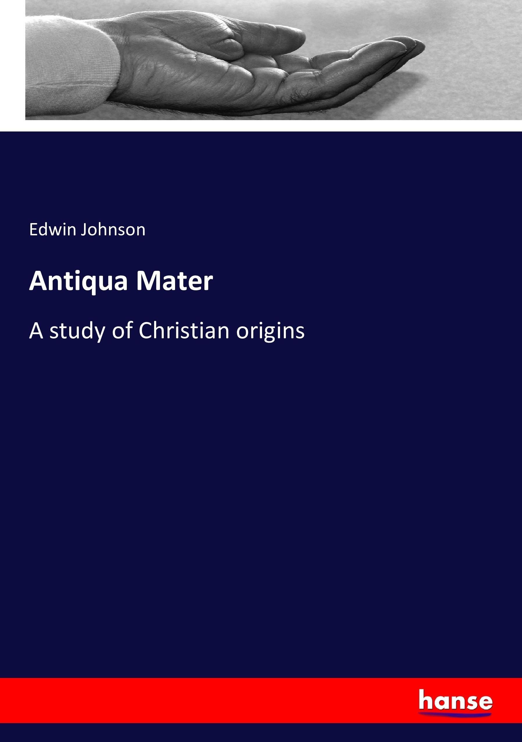 Antiqua Mater - Johnson, Edwin