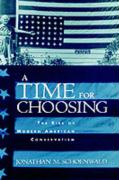TIME FOR CHOOSING - Schoenwald, Jonathan