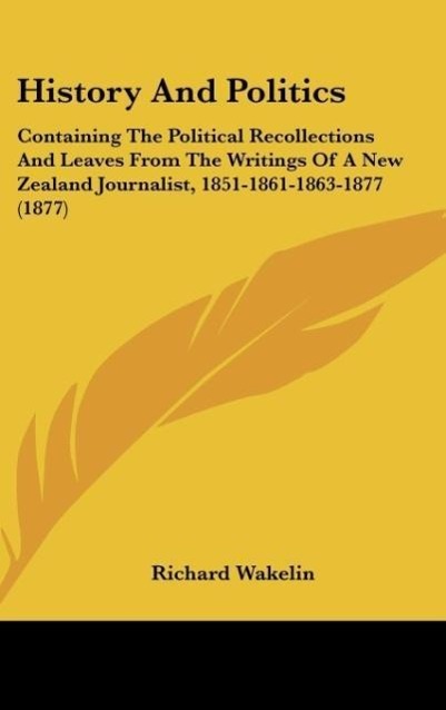History And Politics - Wakelin, Richard