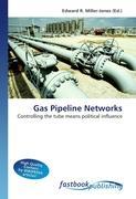 Gas Pipeline Networks - Miller-Jones, Edward R.