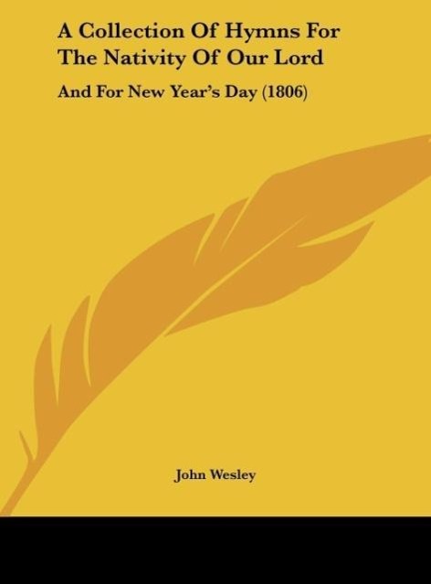 A Collection Of Hymns For The Nativity Of Our Lord - Wesley, John
