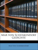 Mar von Schenkendorf Gedichte - Von Schenkendorf, Max